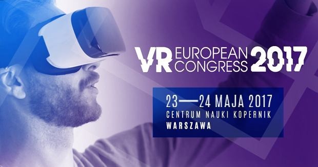 Ogłoszono pierwszych prelegentów European VR Congress 2017