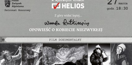„Z góry widać lepiej” – portret Wandy Rutkiewicz w kinach Helios!