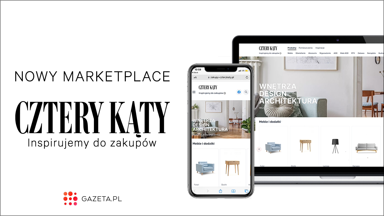 Gazeta.pl develops e-commerce and opens marketplace Cztery Kąty for home&living industries
