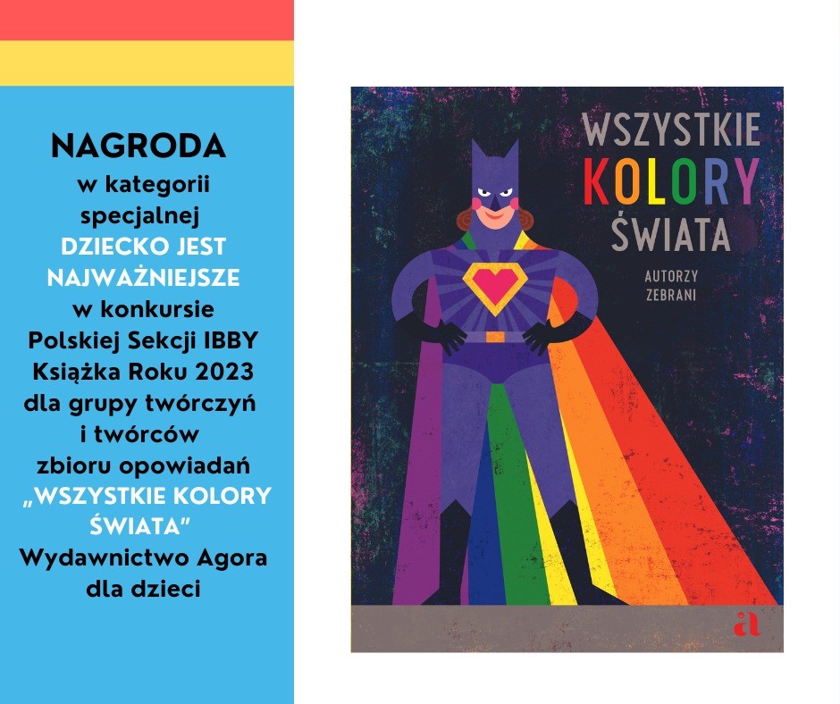„Wszystkie kolory świata” - książka cegiełka, która wspiera telefon zaufania Fundacji Dajemy Dzieciom Siłę z nagrodą Polskiej Sekcji IBBY!