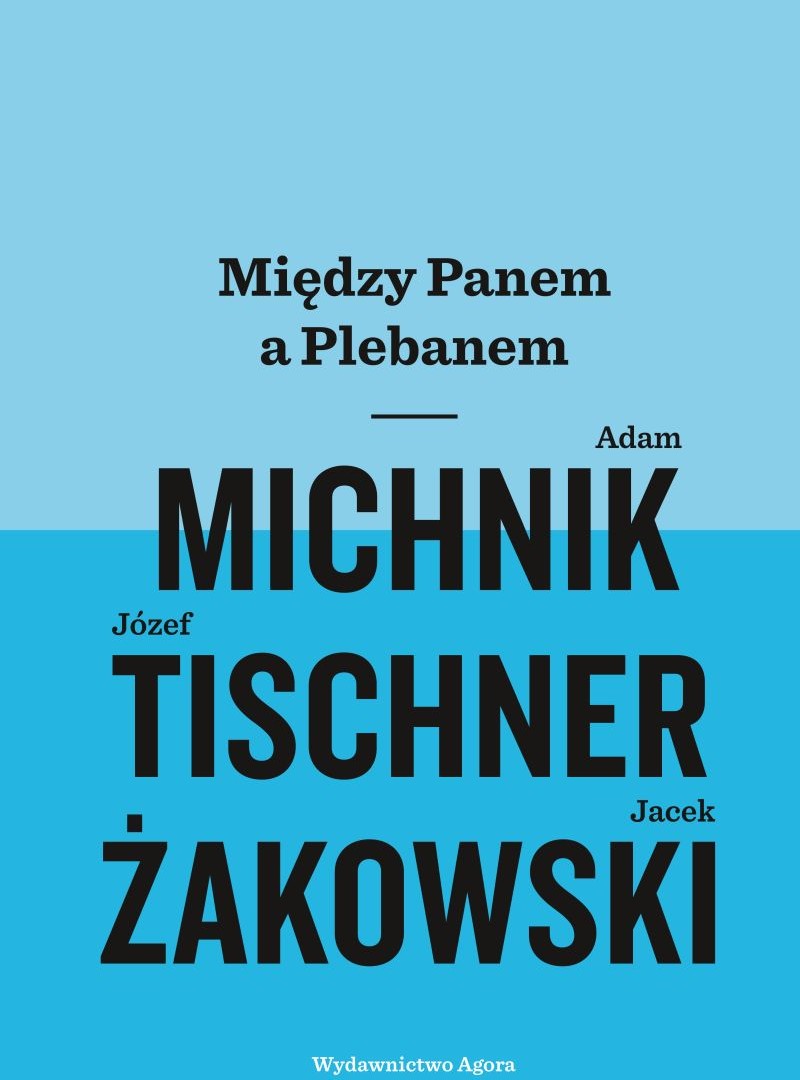 „Między Panem a Plebanem” - premiera Wydawnictwa Agora