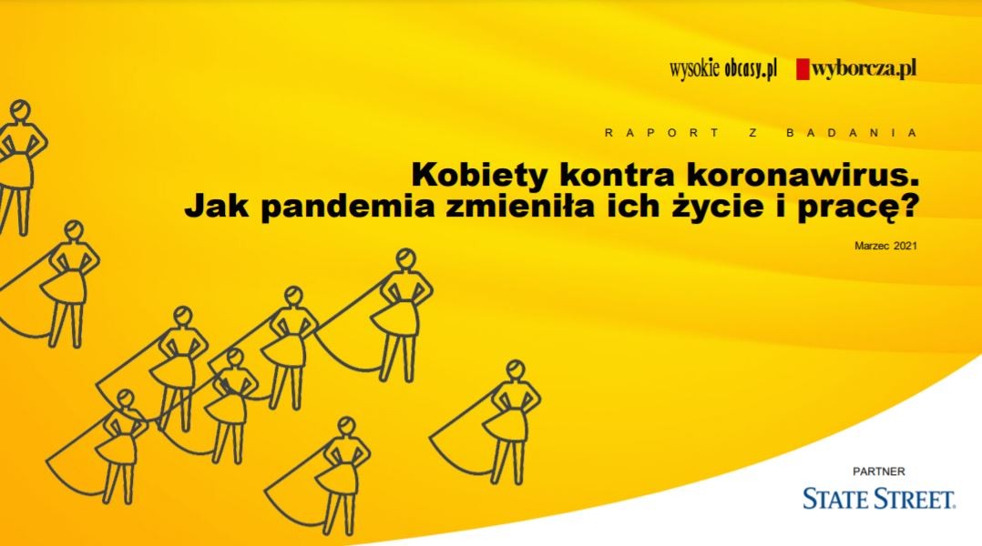 „Kobiety kontra koronawirus. Jak pandemia zmieniła ich życie i pracę