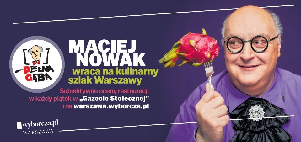 Maciej Nowak. Pełną gębą – nowy cykl kulinarny na łamach „Gazety Stołecznej”