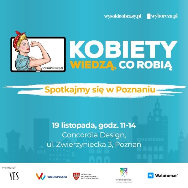 „Wysokie Obcasy” zapraszają do Poznania na spotkanie z cyklu „Kobiety wiedzą, co robią”