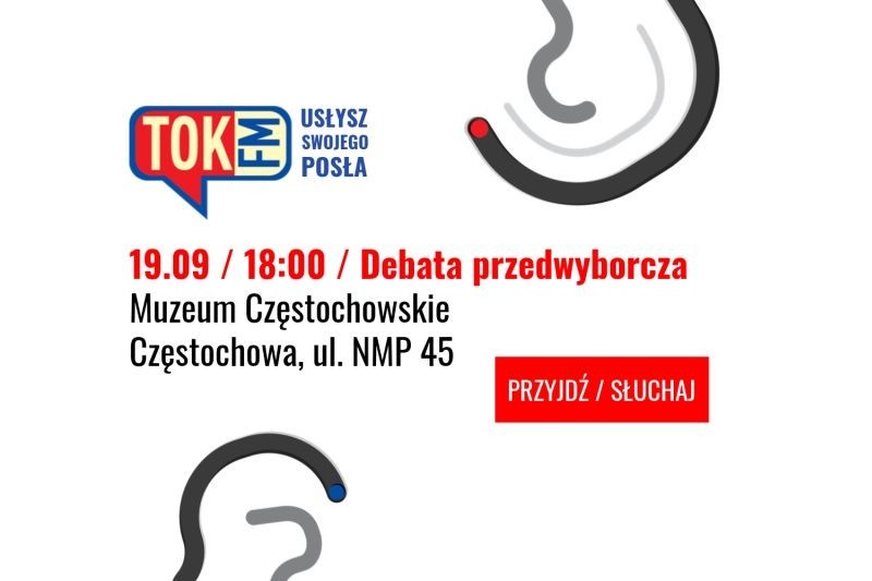 Radio TOK FM zaprasza mieszkańców Częstochowy na debatę i spotkanie (19 i 21 września br.)