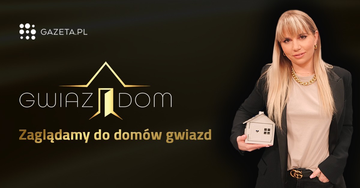 „GwiazDom” – nowy format rozrywkowy Gazeta.pl