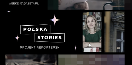 Weekend.Gazeta.pl rusza z projektem reporterskim „Polska Stories”