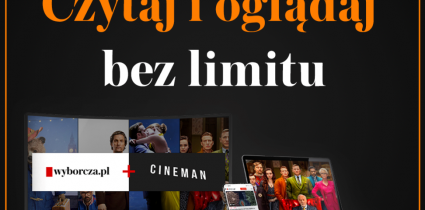 Prenumerata cyfrowa „Wyborczej” i najlepsze filmy w jednej cenie – wspólny pakiet Wyborcza.pl i Cineman z okazji Dnia Dziecka