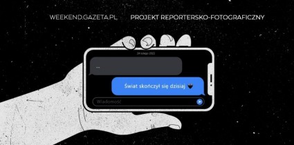 Weekend.Gazeta.pl prezentuje projekt reportersko-fotograficzny „SMS: Świat skończył się dzisiaj”