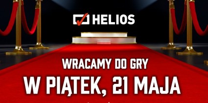 Helios is back in the game! Opening of 50 Helios cinemas across Poland already on 21 May after midnight