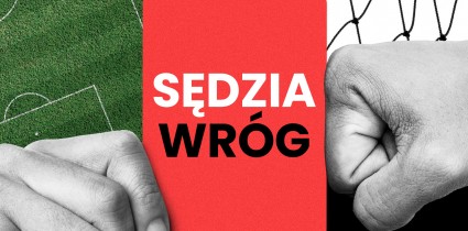 „Sędzia wróg” – nowy miniserial od Sport.pl