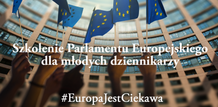 “Wyborcza” i Fundacja Geremka zapraszają na szkolenia Parlamentu Europejskiego dla młodych dziennikarzy i dziennikarek