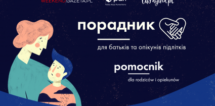 „Pomocnik dla rodziców i opiekunów nastolatków” już dostępny w języku ukraińskim