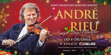Świąteczny koncert André Rieu w kinach Helios