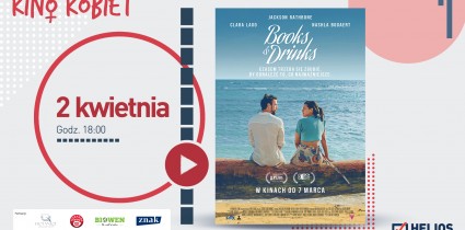 Kwietniowe Kino Kobiet w Heliosie z filmem „Books & Drinks”