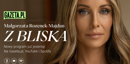 „Z bliska” – nowy program Małgorzaty Rozenek-Majdan w Gazeta.pl