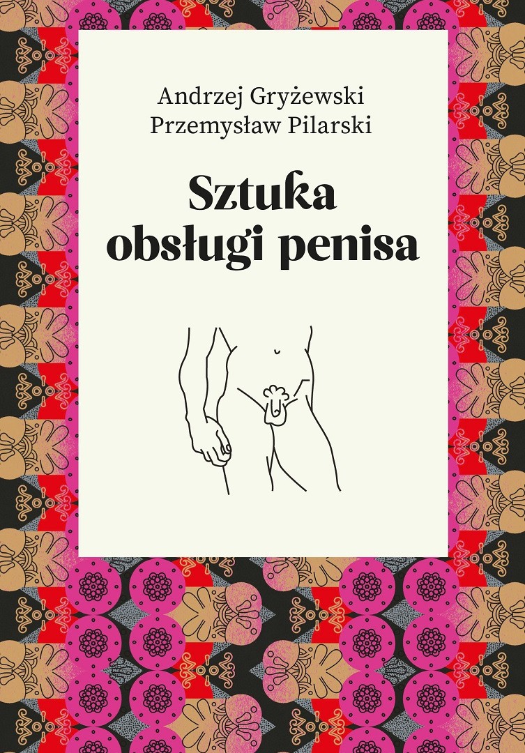 AGORA WYDAJE PRZEWODNIK PO MĘSKIEJ SEKSUALNOŚCI