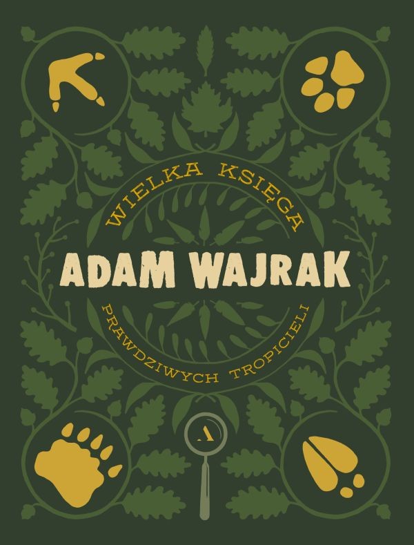Premiera „Wielkiej księgi prawdziwych tropicieli” Adama Wajraka na Dzień Dziecka