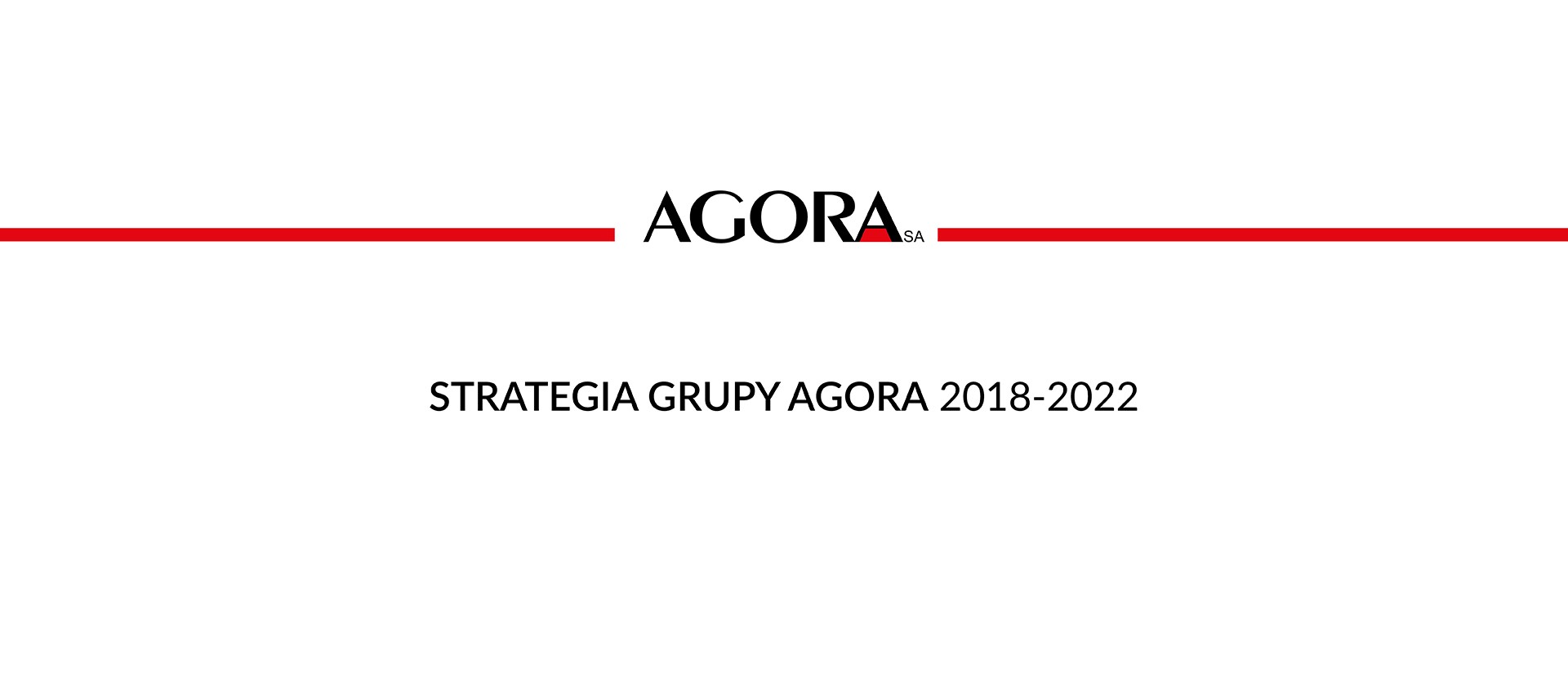 The Agora Group shall invest almost PLN one billion in acceleration of growth