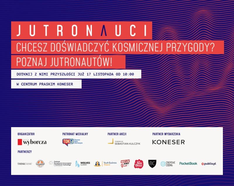 Dotknij przyszłości z „Jutronautami”! – finał akcji „Gazety Wyborczej” już 17 listopada br. w Warszawie
