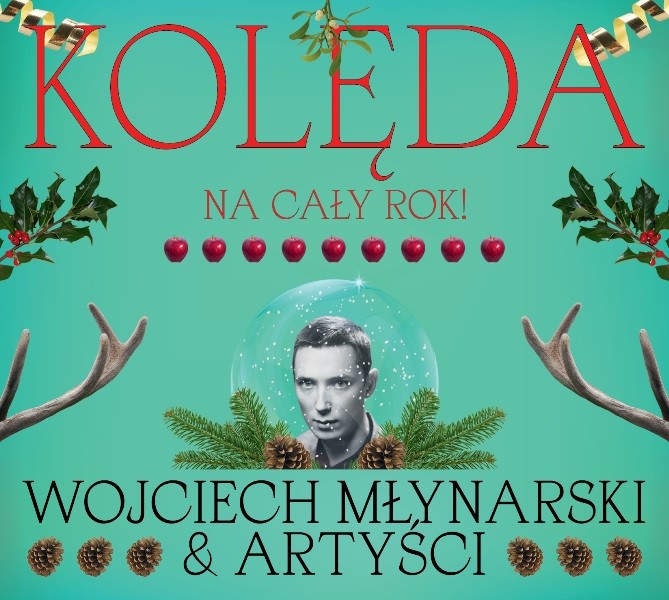 „Kolęda na cały rok!” Wojciech Młynarski & Artyści – płyta już w sprzedaży