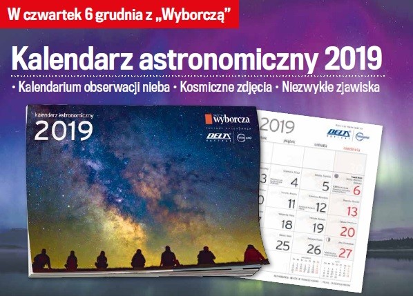 Kalendarz astronomiczny na 2019 rok z „Gazetą Wyborczą