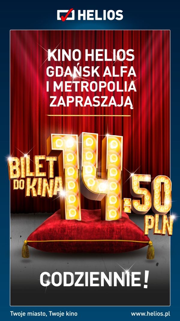 Gdańskie kina Helios w Centrum Handlowym Alfa i Galerii Metropolia z biletami po 14,50 zł