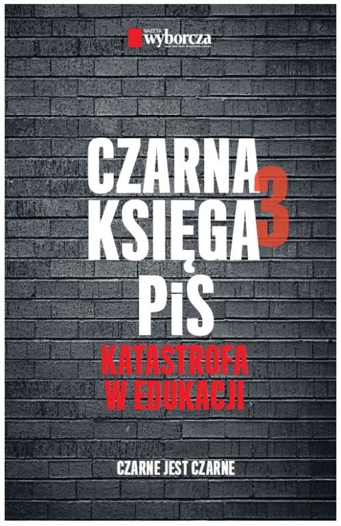 „Czarna księga PiS 3. Katastrofa w edukacji