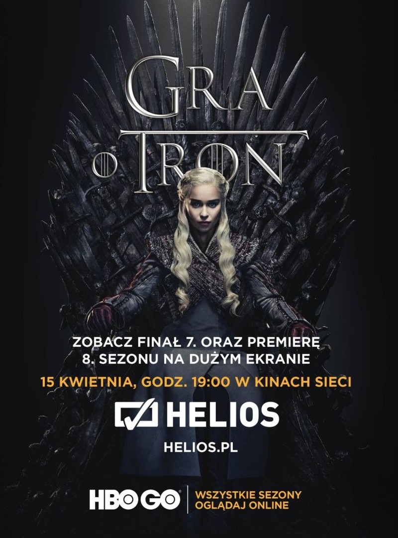 Kina Helios pokażą premierowy odcinek 8. sezonu serialu HBO „Gra o tron”