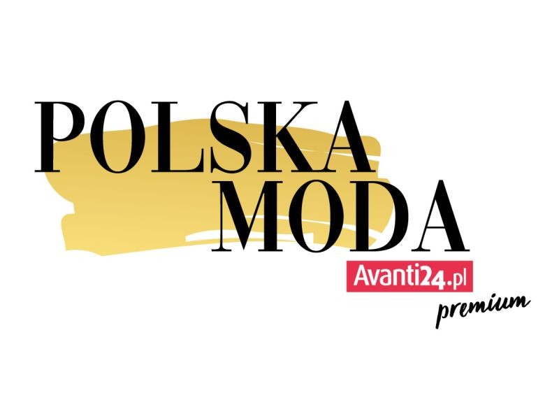 Avanti24.pl zaprasza na cykl „Polska Moda”