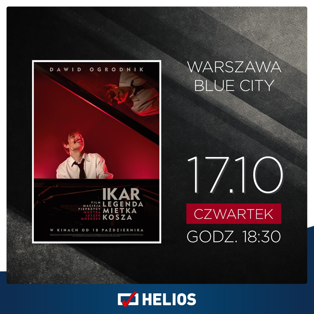 Warszawskie kino Helios zaprasza na pokaz specjalny filmu  „Ikar. Legenda Mietka Kosza” z twórcami
