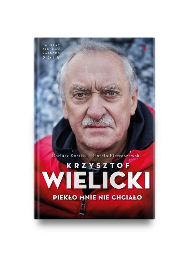 „Piekło mnie nie chciało” - spotkania z himalaistą Krzysztofem Wielickim w Warszawie i Katowicach już 26 listopada i 3 grudnia br.