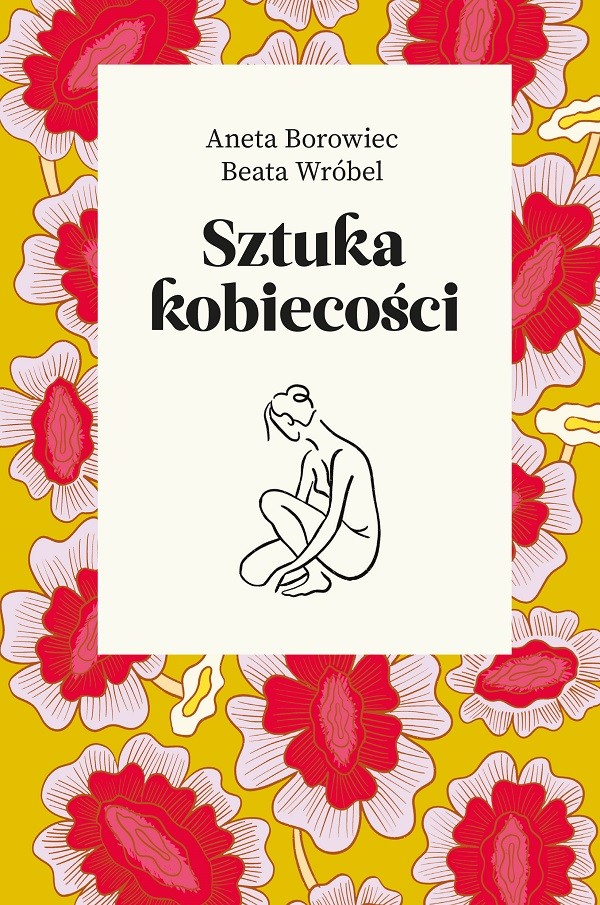 „Sztuka kobiecości” - nowość w serii bestsellerowych poradników Wydawnictwa Agora w sprzedaży od 29 stycznia br.