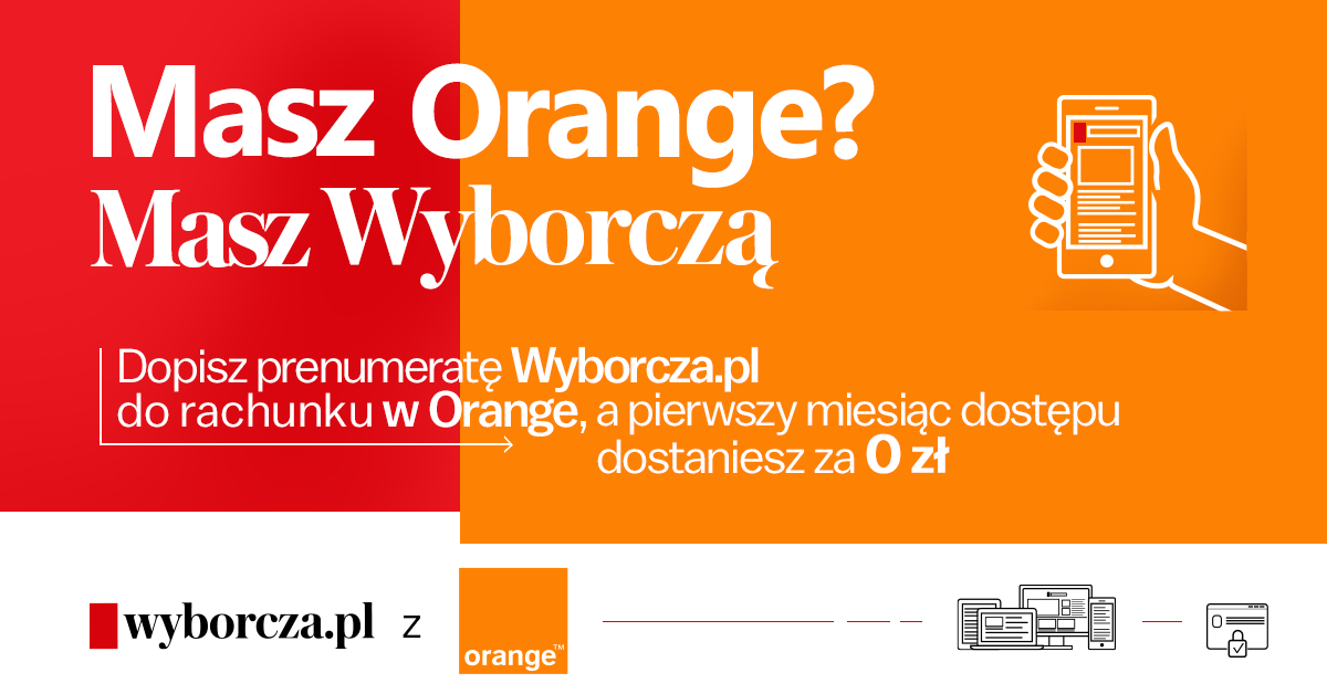 Orange i Wyborcza.pl - dwie opłaty na jednym rachunku!