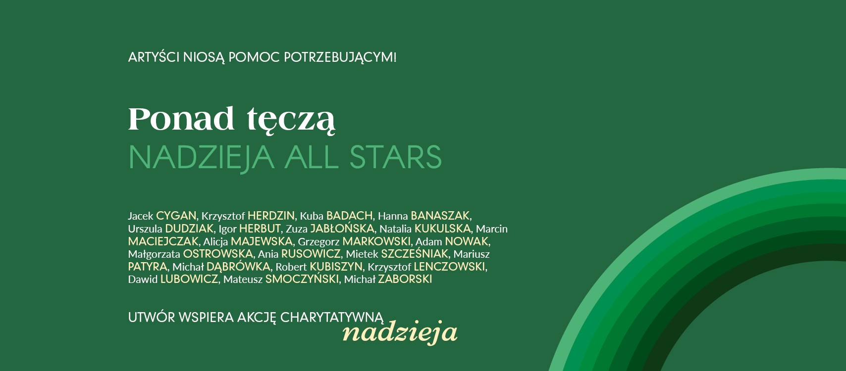 Nadzieja All Stars „Ponad tęczą” - polscy muzycy niosą pomoc potrzebującym