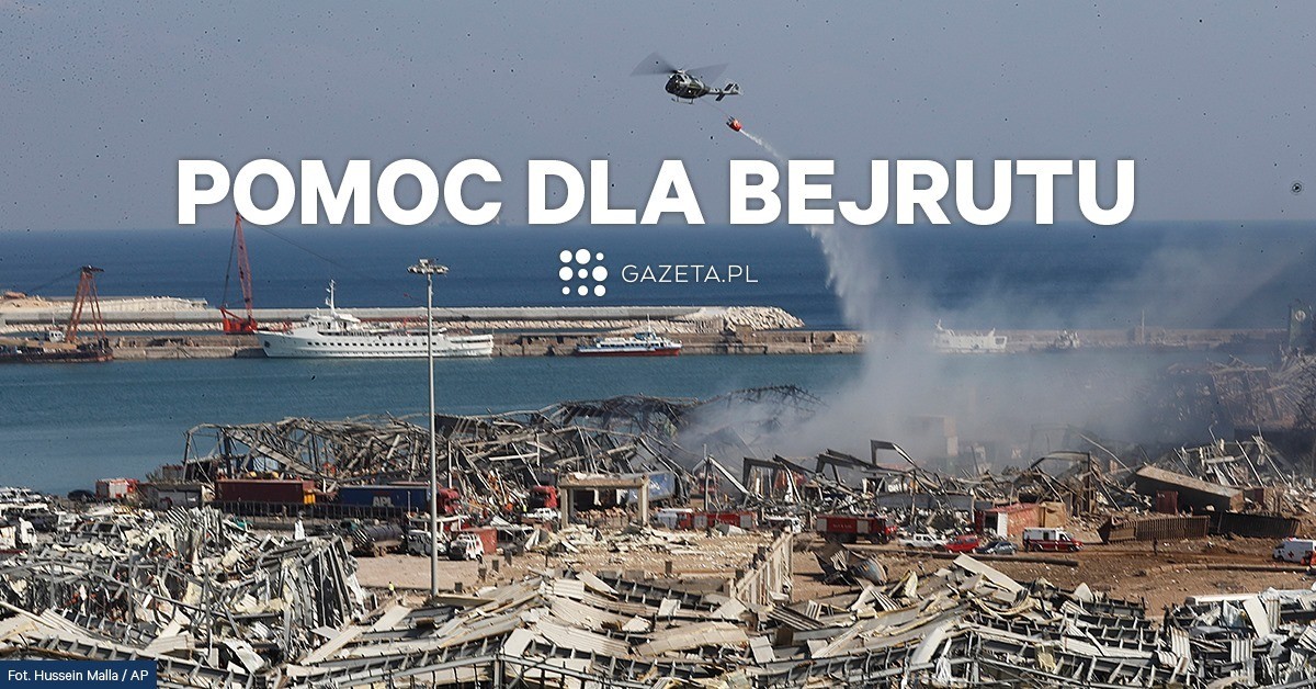 “Pomóżmy wspólnie Bejrutowi!” - zbiórka Gazeta.pl dla Fundacji Polskiego Centrum Pomocy Międzynarodowej