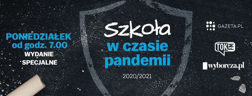 “Szkoła w czasie pandemii” - specjalny program o edukacji przygotowany przez Gazeta.pl, Radio TOK FM i Wyborcza.pl
