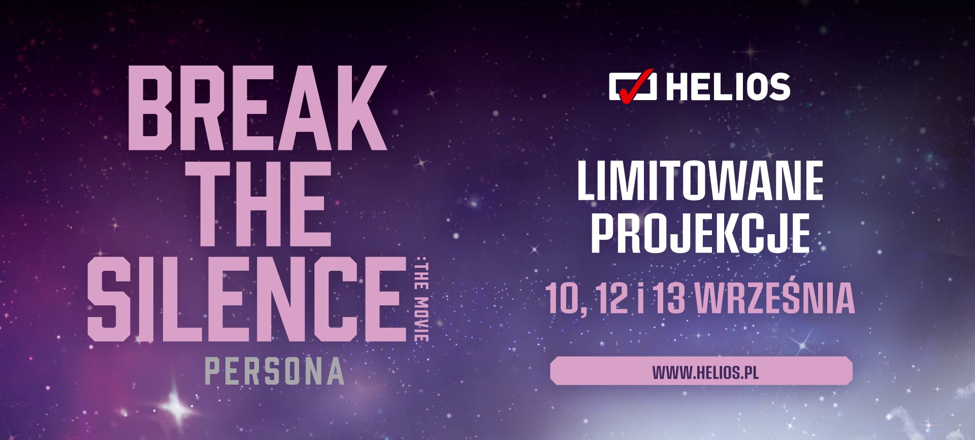 „BREAK THE SILENCE: THE MOVIE” w kinach Helios