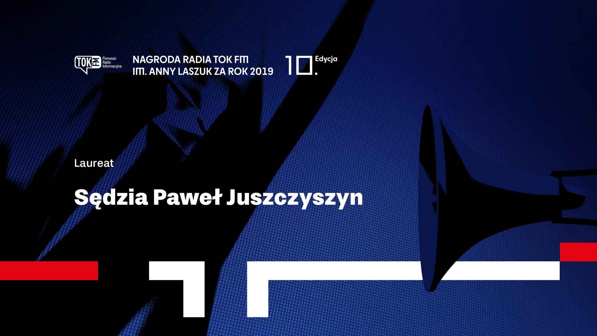 Sędzia Paweł Juszczyszyn laureatem 10. Nagrody Radia TOK FM im. Anny Laszuk