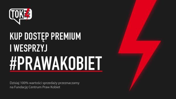 Kup Dostęp Premium TOK FM i wesprzyj #prawakobiet