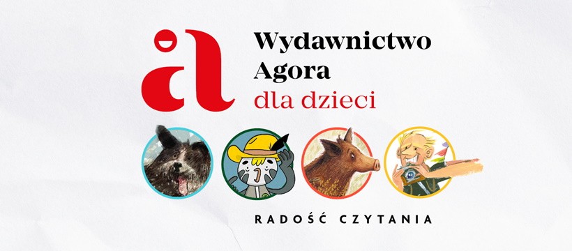 Wydawnictwo Agora z nową linią wydawniczą dla dzieci