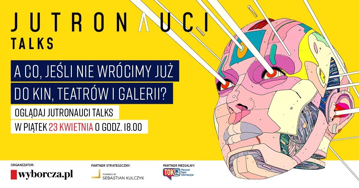 Jutronauci Talks – nowy cykl spotkań w ramach programu „Jutronauci 2021: Nowa normalność” już od 23 kwietnia br.