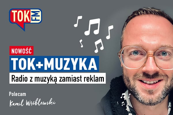 Radio TOK + Muzyka. Wyjątkowe połączenie informacji i muzyki