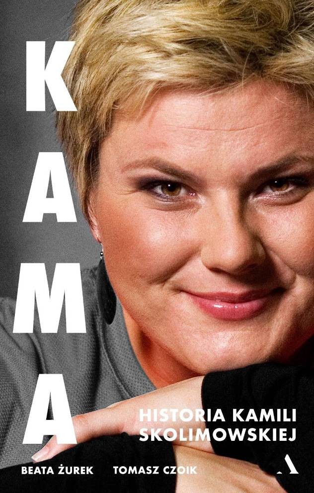 Biografia Kamili Skolimowskiej w sprzedaży od 11 sierpnia br.