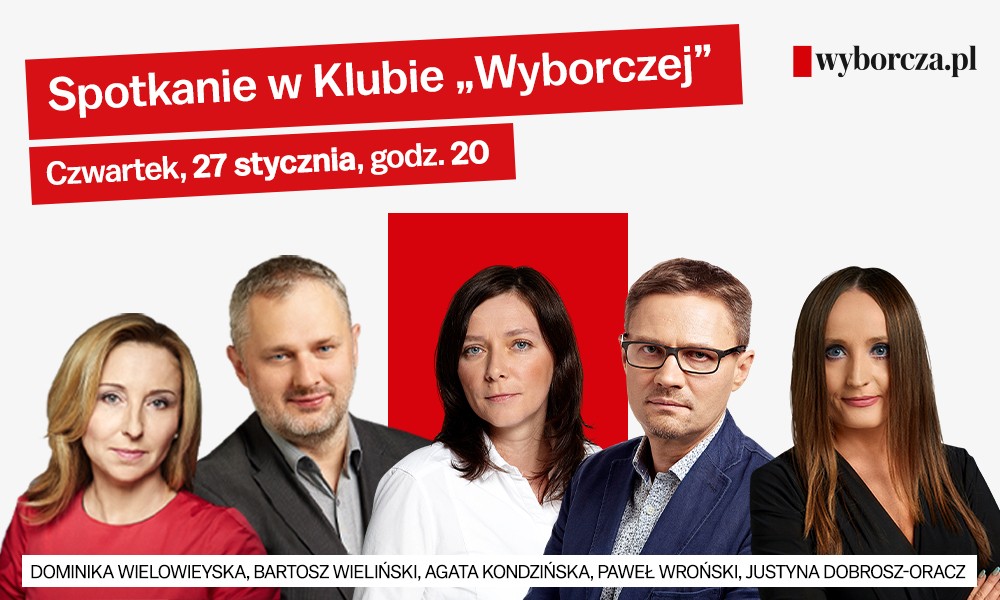 Co dziennikarze słyszą od polityków PiS? Rozmowa z sejmowymi reporterami „Gazety Wyborczej” 27 stycznia br. w Klubie „Wyborczej”
