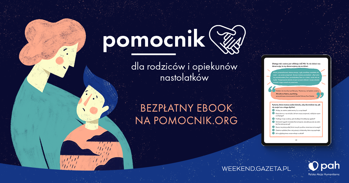 Weekend.Gazeta.pl i PAH publikują „Pomocnik dla rodziców i opiekunów nastolatków”