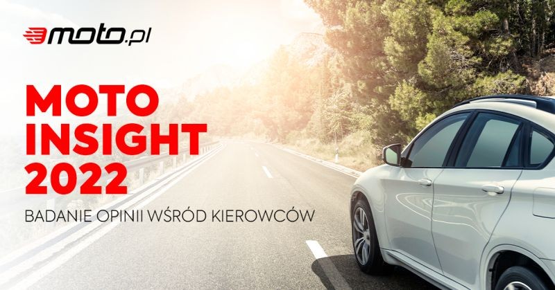 Moto.pl prezentuje kolejny raport o rynku motoryzacji – „Moto Insight 2022”