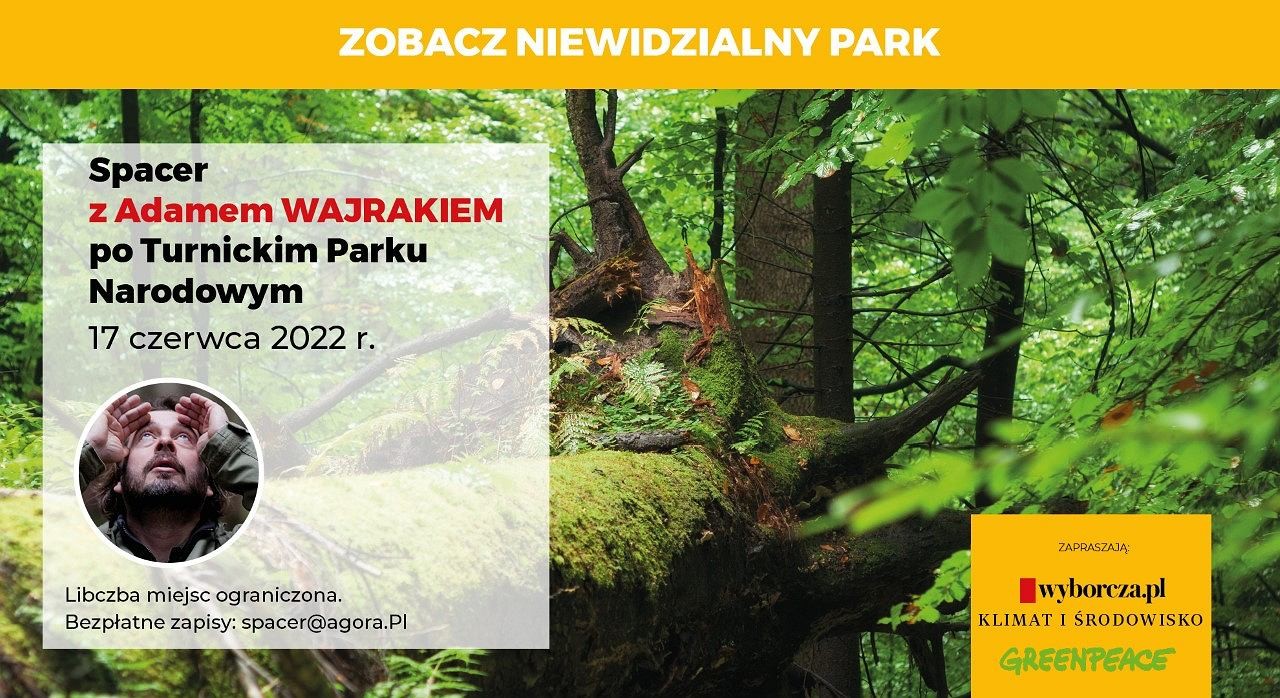 Spacer z „Gazetą Wyborczą” i Greenpeace po niewidzialnym Turnickim Parku Narodowym