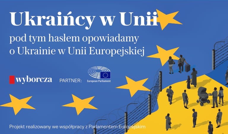 Ukraina i wspólnota europejska w projekcie „Ukraińcy w Unii” „Gazety Wyborczej”