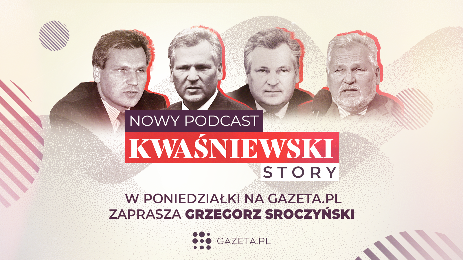 Gazeta.pl prezentuje podcast rzekę o Aleksandrze Kwaśniewskim